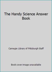 The Handy Science Answer Book