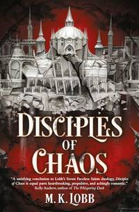 Disciples of Chaos: 2 (The Seven Faceless Saints)