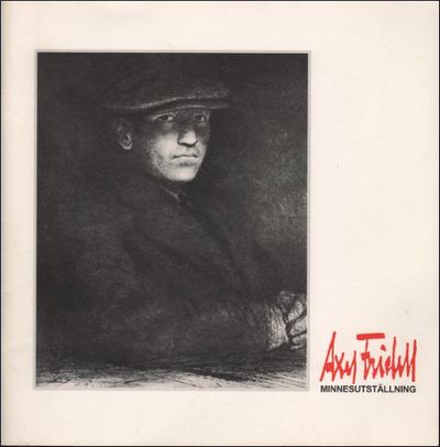 AXEL FRIDELL MINNESUTSTÄLLNING.