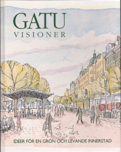 GATUVISIONER. (idéer för en grön och levande…