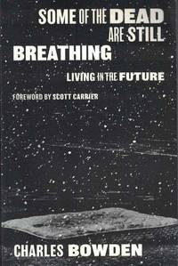 Some of the Dead are Still Breathing: Living in the Future