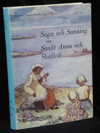 SAGA OCH SANNING OM SANKT ANNA OCH SKÄLLVIK.