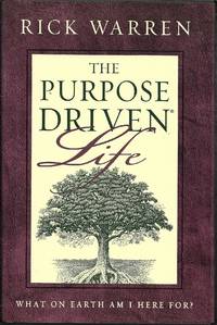 The Purpose-Driven Life by Rick Warren - October 1, 2002