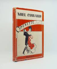 Operette - SIGNED and DATED by the Author by Coward, Noel - 1942