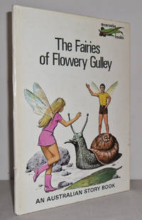 The Fairies of Flower Gulley : Gnomes and Fairies are Very Clever People