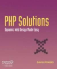 PHP Solutions: Dynamic Web Design Made Easy