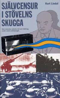 Självcensur i stövelns skugga. Den svenska…