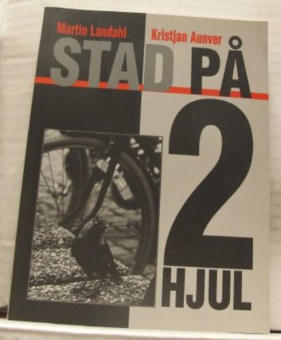 Stad på 2 hjul.