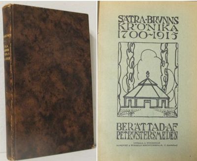Sätra Brunns krönika 1700-1915.
