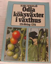 Odla köksväxter i växthus.