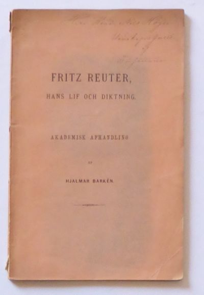 Fritz Reuter. Hans lif och diktning. Akademisk…