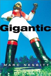 Gigantic: Stories by Nesbitt, Marc