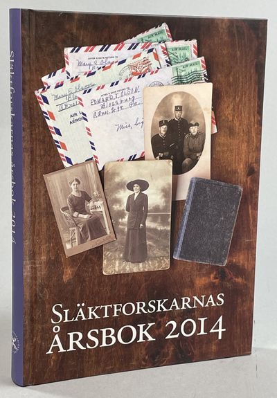 Släktforskarnas årsbok 2014. [Utg. av] Sveriges…