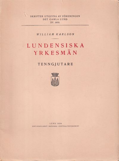 Lundensiska yrkesmän. Tenngjutare.