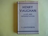 Henry Vaughan. A Life and Interpretation.