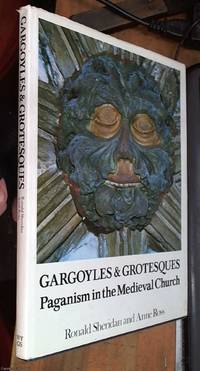 Gargoyles and Grotesques; Paganism in the Medieval Church