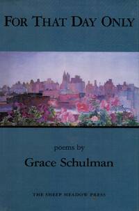 For That Day Only: Poems (SIGNED) by Grace Schulman - Hardcover - Signed - 1994 - from Bookshop Baltimore (SKU: 8435)