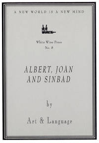 Albert, Joan and Sinbad by Art & Language [White Wine Press No. 8]