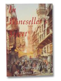 In Wineseller&#039;s Street: Renderings of Hafez by Hafez; Crowe, Thomas Rain - 1998