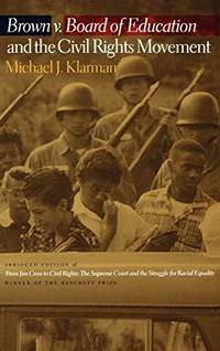 Brown V. Board of Education and the Civil Rights Movement