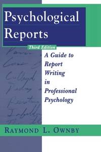 Psychological Reports: A Guide to Report Writing in Professional Psychology