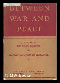 Between War and Peace : a Handbook for Peace Workers