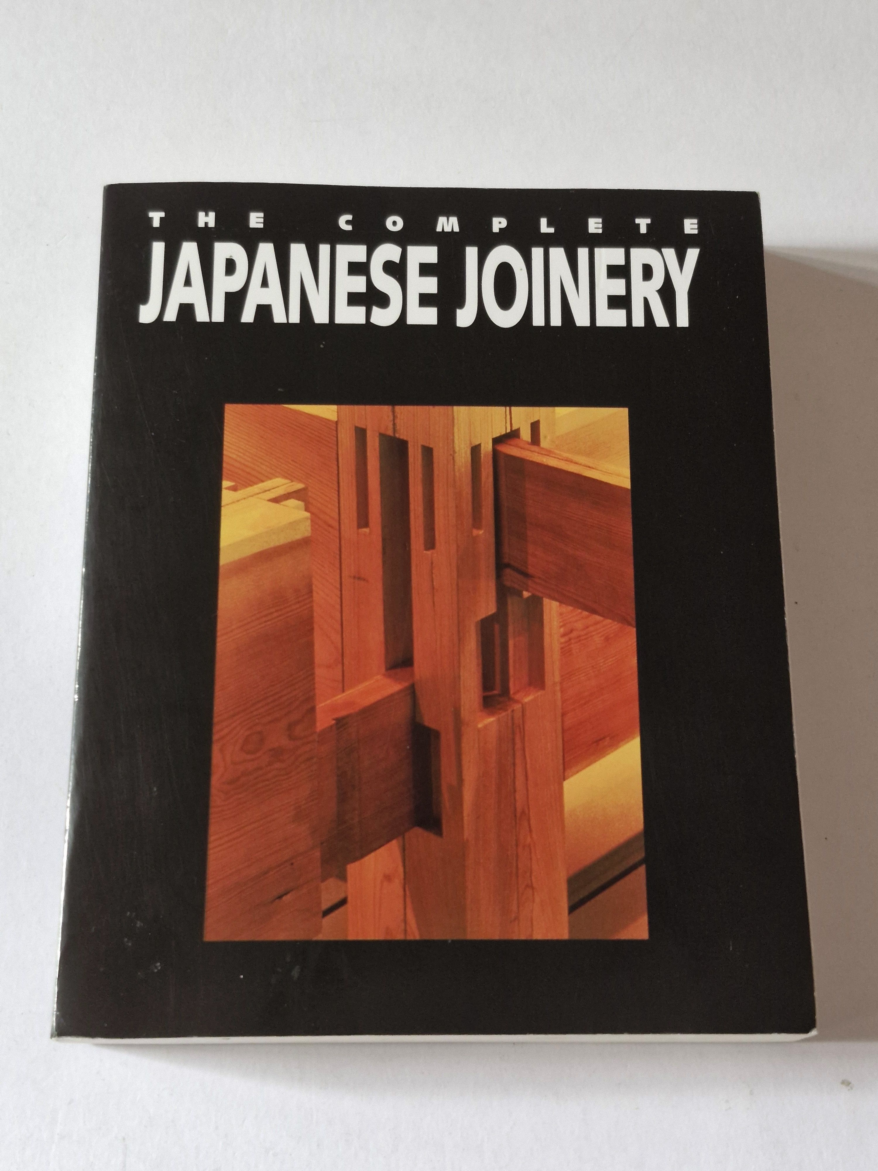 The Complete Japanese Joinery by Hideo Sato; Yasua Nakahara