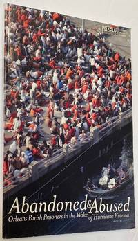 image of Abandoned and abused: Orleans Parish prisoners in the wake of Hurricane Katrina