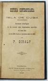 Historia Contemporanea de la Isla de Cuba. Resumen Cronologico de los Sucesos Mas Importantes Ocurridos en Esta Isla Desde 1801 Hasta el Presente Año de 1896