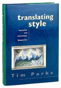 Translating Style: The English Modernists and Their Italian Translations