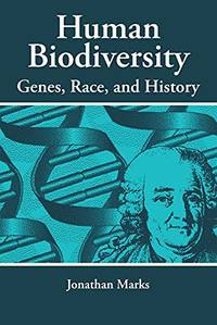 Human Biodiversity: Genes, Race, and History (Evolutionary Foundations of Human Behavior)