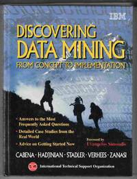 Discovering Data Mining: From Concept to Implementation