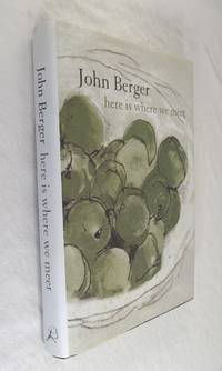 Here is Where We Meet by Berger, John - 2005