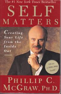 image of Self Matters Creating Your Life from the Inside Out