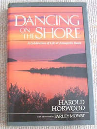 Dancing On The Shore. A Celebration of Life At Annapolis Basin.