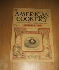 American Cookery for November 1934 by Edited by The Boston Cooking School Magazine Co - 1935