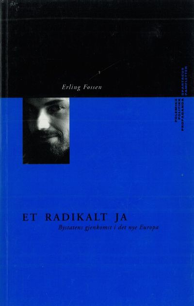 Et radikalt ja. Bystatens gjenkomst i det nye…