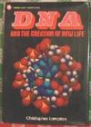 Dna And The Creation Of New Life (the Arco How-it-works Ser.) by Christopher Lampton - First Printing - 1983 - from tuckerstomes (SKU: 21507)