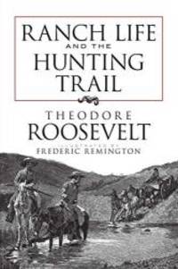 image of Ranch Life and the Hunting Trail (Dover Books on Americana)