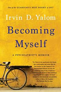 Becoming Myself: A Psychiatrist's Memoir
