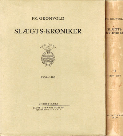 Slægts-krøniker. Bd. I: 1500-1800. II: 1800-1900.…