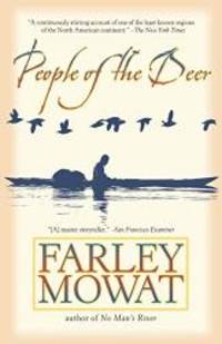 People of the Deer (Death of a People) by Farley Mowat - 2004-03-08