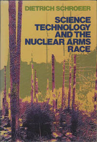 Science, Technology and the Nuclear Arms Race