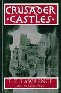 Crusader Castles by T. E. Lawrence - 1989-09-02