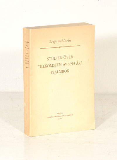 Studier över tillkomsten av 1695-års psalmbok.…