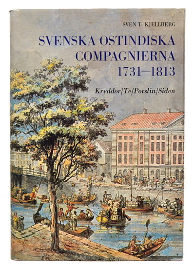 Svenska ostindiska compagnierna 1731-1813.…
