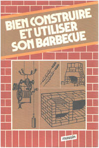 image of Bien construire et utiliser son barbecue
