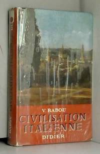 V. Babou,... Civilisation italienne : Classes de 2e et classes supÃ©rieures. Nouvelle Ã©dition de Victorin Babou - 1965