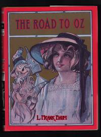 The Road to Oz by L. Frank Baum - Hardcover - Fascimile, 2nd priting - 1991 - from Uncommon Works, IOBA, ABAA, ILAB (SKU: 769)