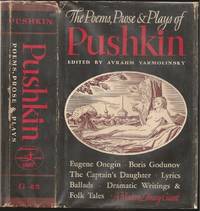 The Poems, Prose and Plays of Alexander Pushkin by Alexander Sergeyevich Pushkin (1799-1837) edited by Avrahm Yarmolinsky - 1936